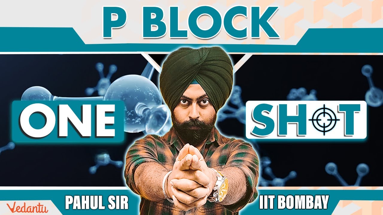 JEE 2026 | P Block | One Shot | Class 11 | Chemistry | Pahul Sir