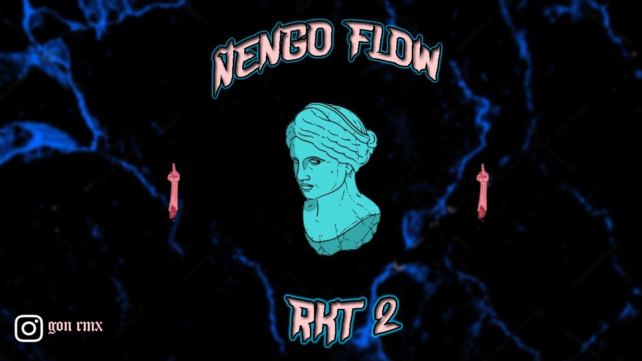 ÑENGO FLOW RKT 2-GON RMX