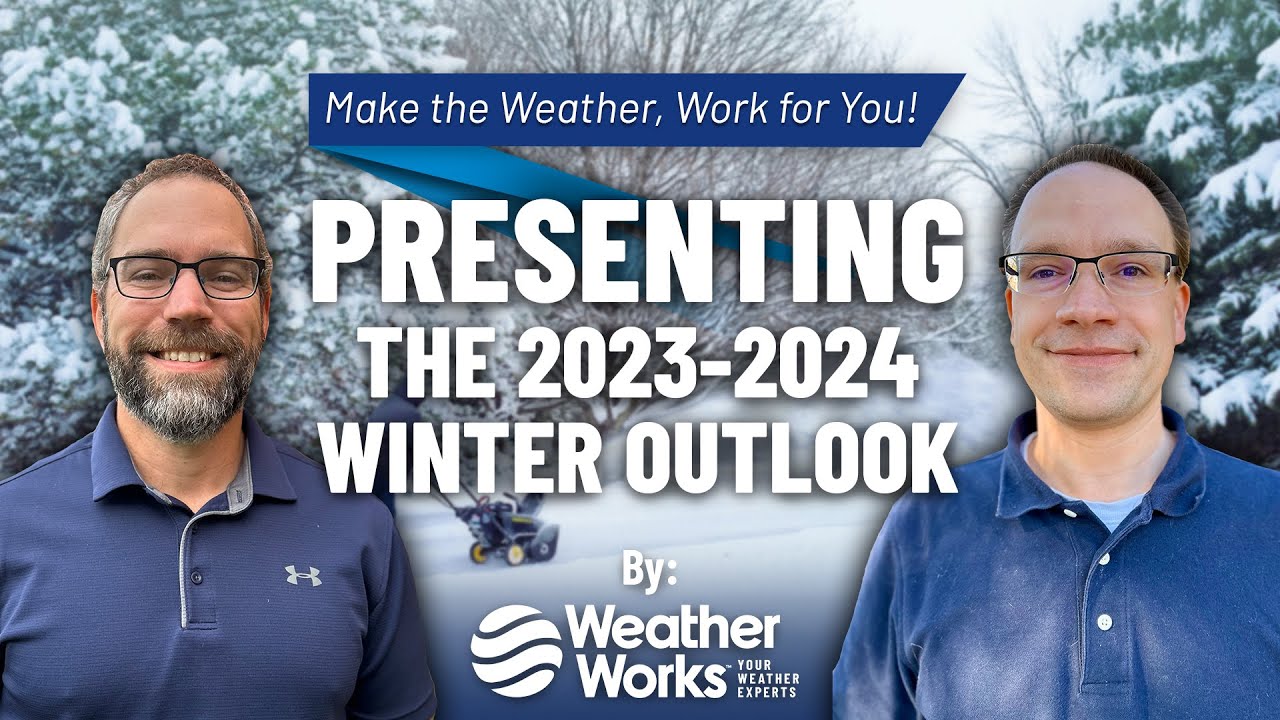 Our Full 2023 - 2024 Winter Outlook
