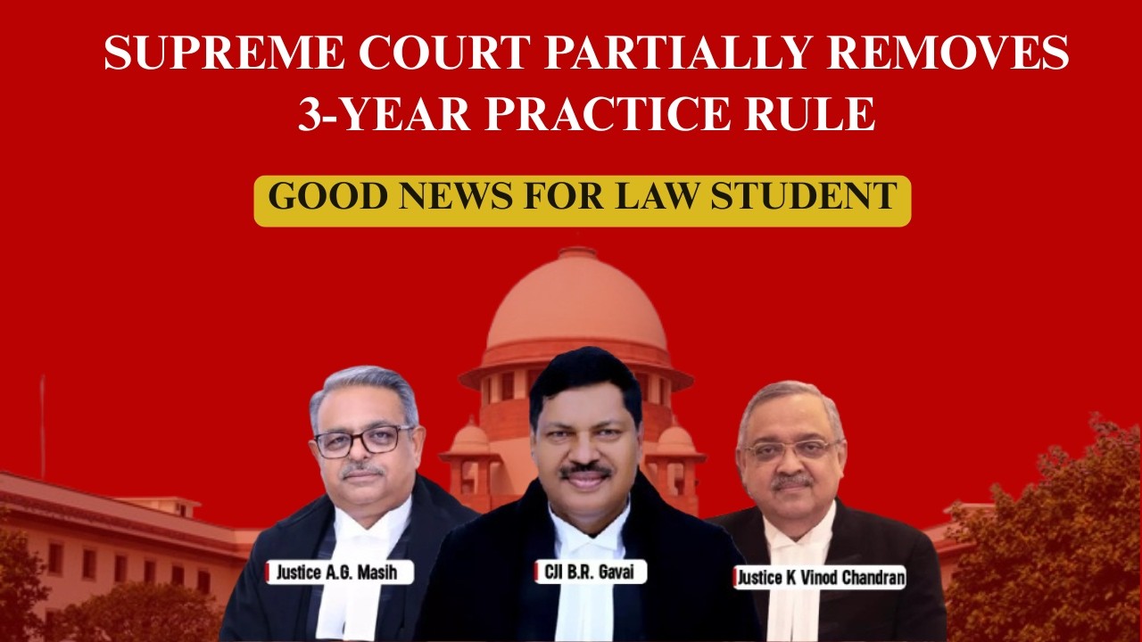 🚨 SUPREME COURT PARTIALLY REMOVES 3-YEAR PRACTICE RULE | Good News for Law Students! | Judiciary