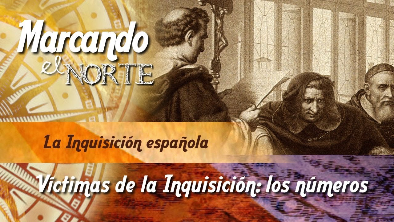 M.N. La Inquisición española - Víctimas de la Inquisición: los números 5/7