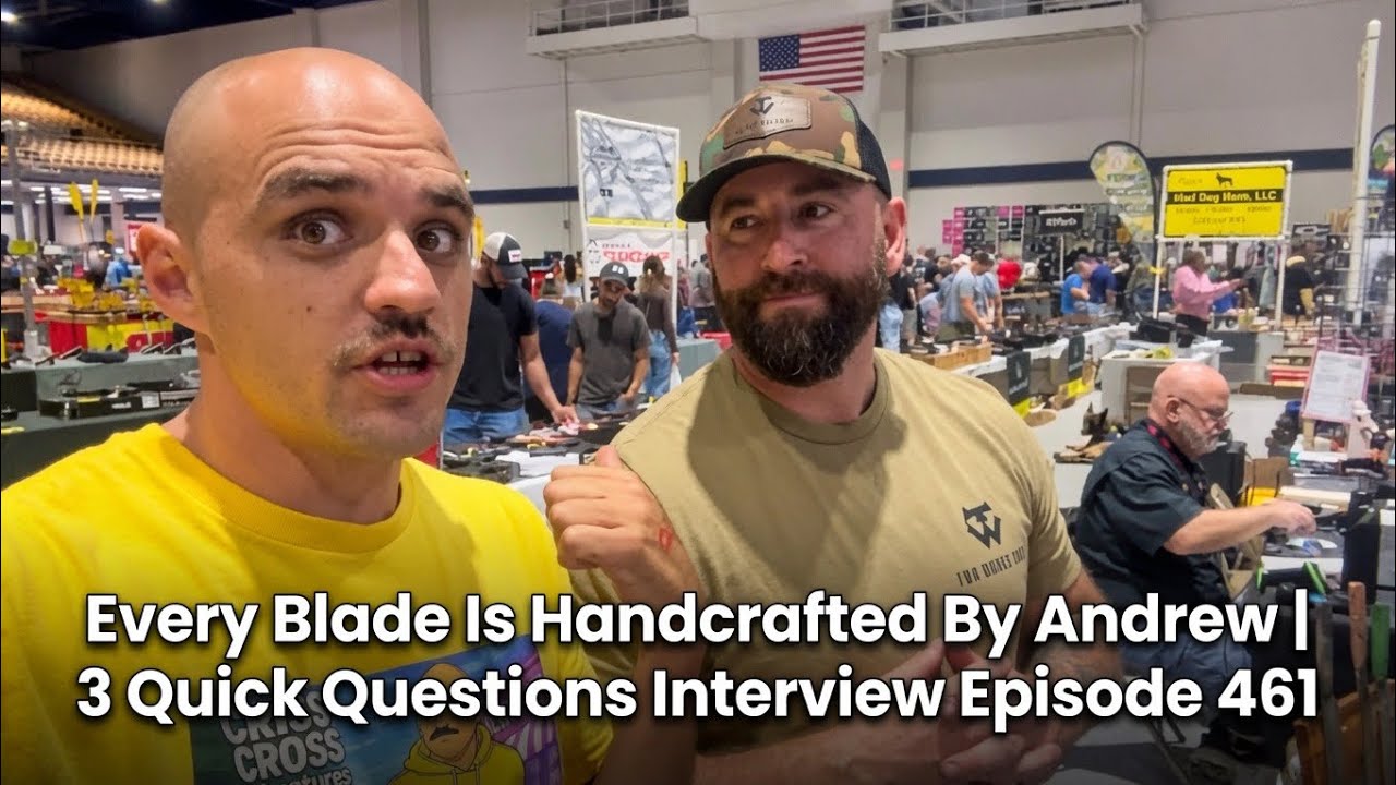Every Blade Is Handcrafted By Andrew | 3 Quick Questions-Episode 461
