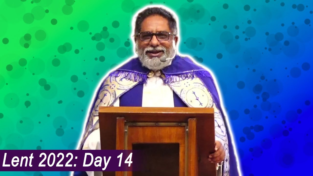 Lent 2022 - Day 14