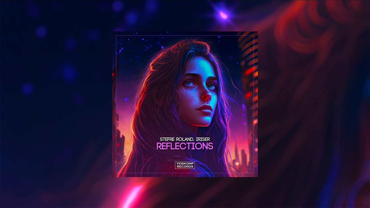 Stefre Roland, Iriser – Reflections (#midtempo 2023)