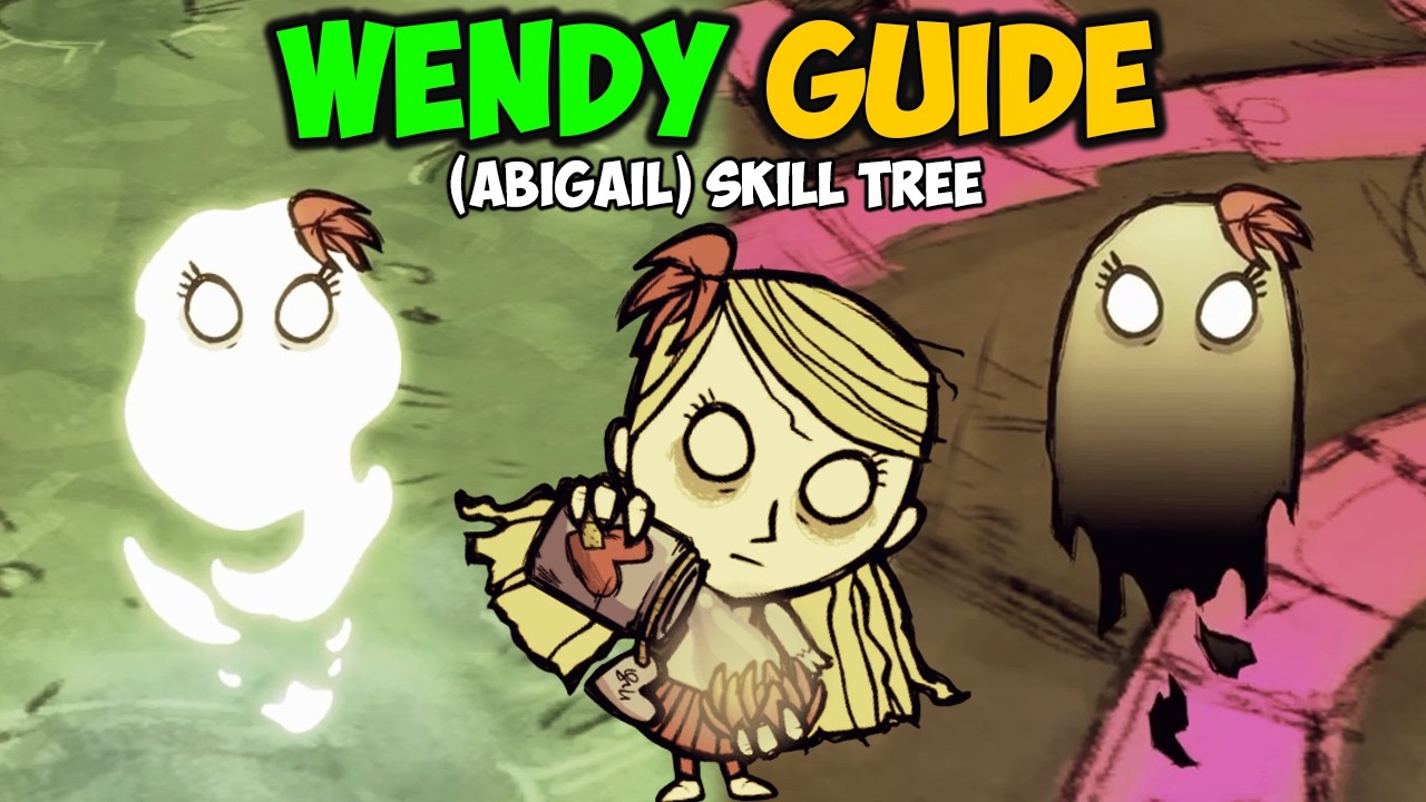 Kompletny przewodnik po postaci WENDY (Abigail) w Don't Starve Together