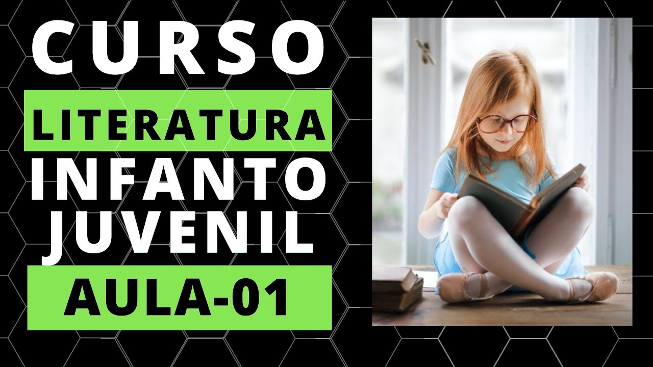 Curso - Literatura Infanto - Juvenil - Aula 01