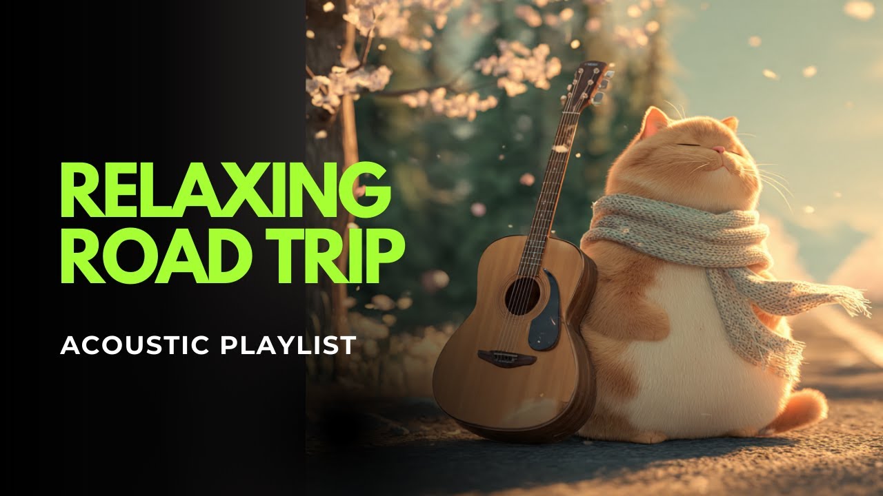 Relaxing Acoustic Road Trip Playlist (HD) | Calm Guitar Covers for Driving