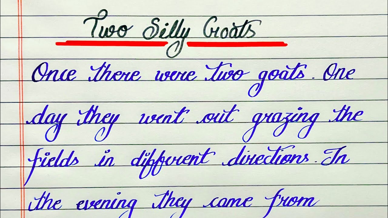 English story writing in cursive | Two silly goats story | Cursive writing story in English