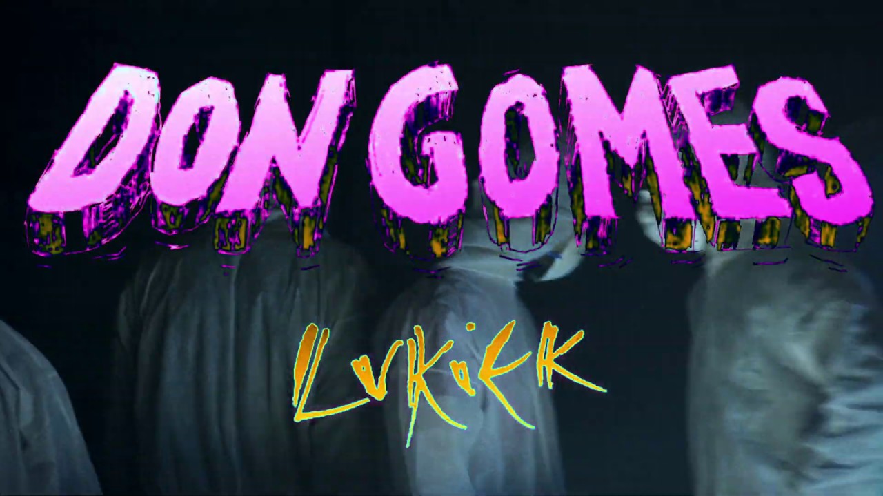 LUKIEK「Don Gomes」(bideo ofiziala)