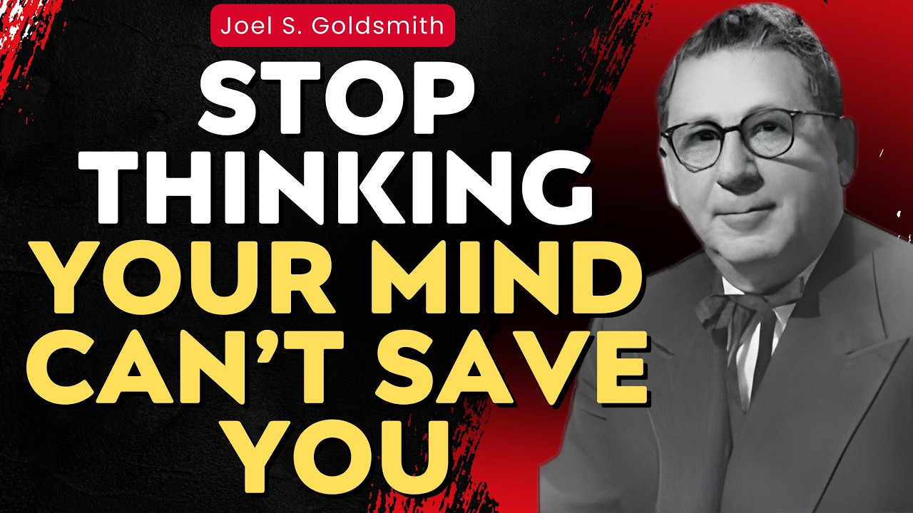 STOP OVERTHINKING: “Take No Thought” Explained—The Liberation Jesus Meant | Joel S. Goldsmith