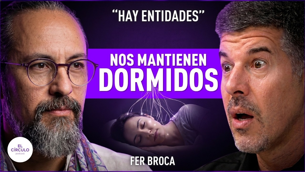 Un cham&aacute;n revela: hay ENTIDADES que nos mantienen dormidos (y as&iacute; nos controlan) | Fer Broca