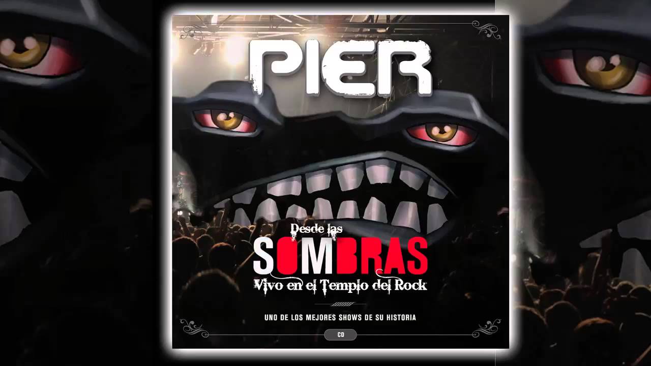 Pier - Desde las sombras  [AUDIO, FULL ALBUM 2011]