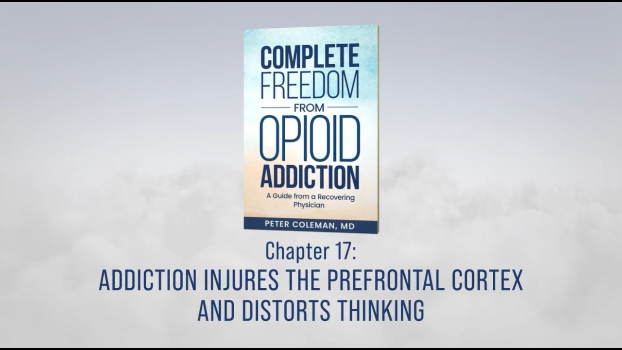 Complete Freedom from Opioid Addiction: Chapter 17