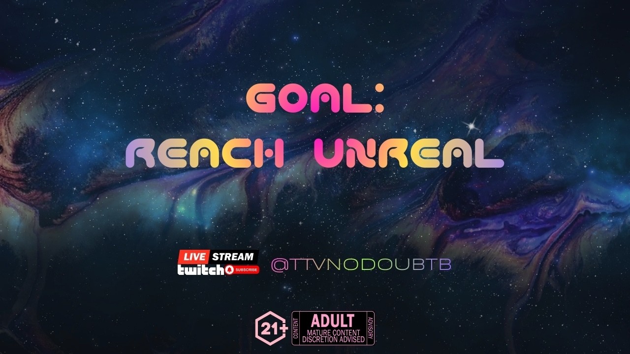 REACHING FOR UNREAL