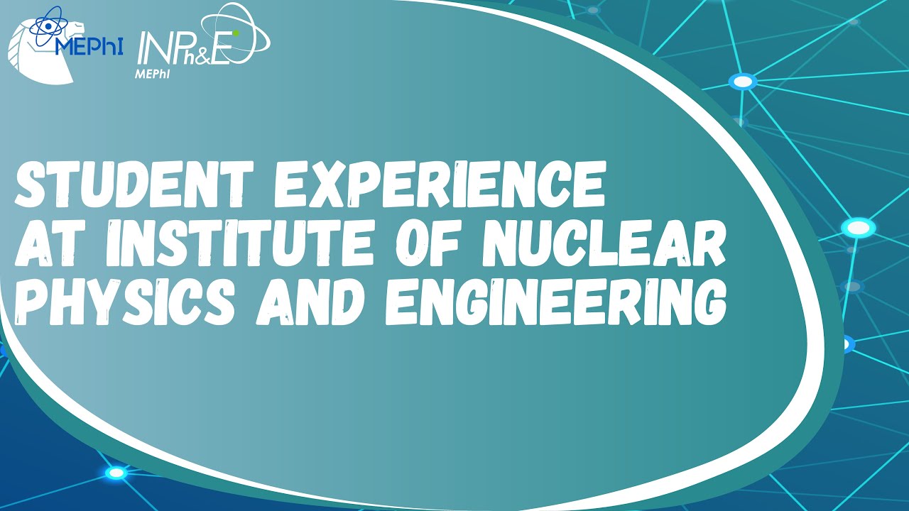 Student experience at Institute of Nuclear Physics and Engineering