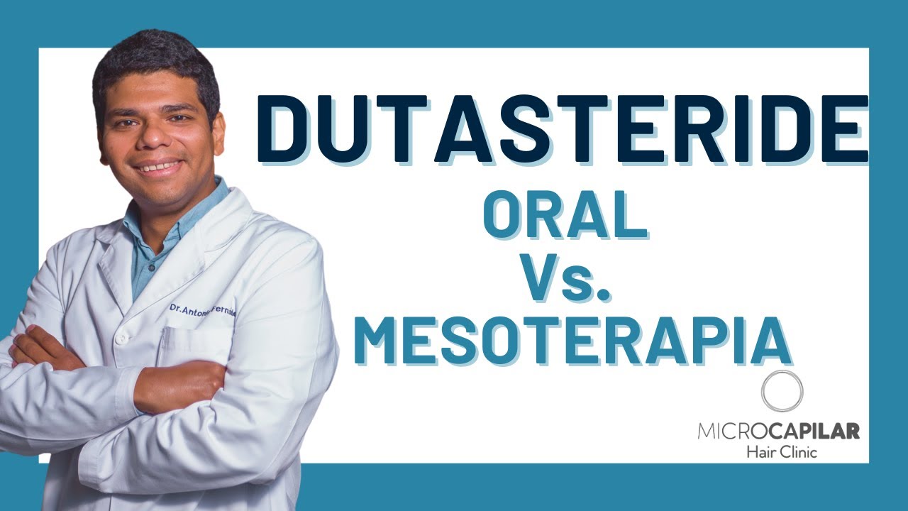 💊Dutasteride: Oral Vs Mesoterapia como Tratamiento para la Alopecia👩🏻‍🦲➡🧒🏻