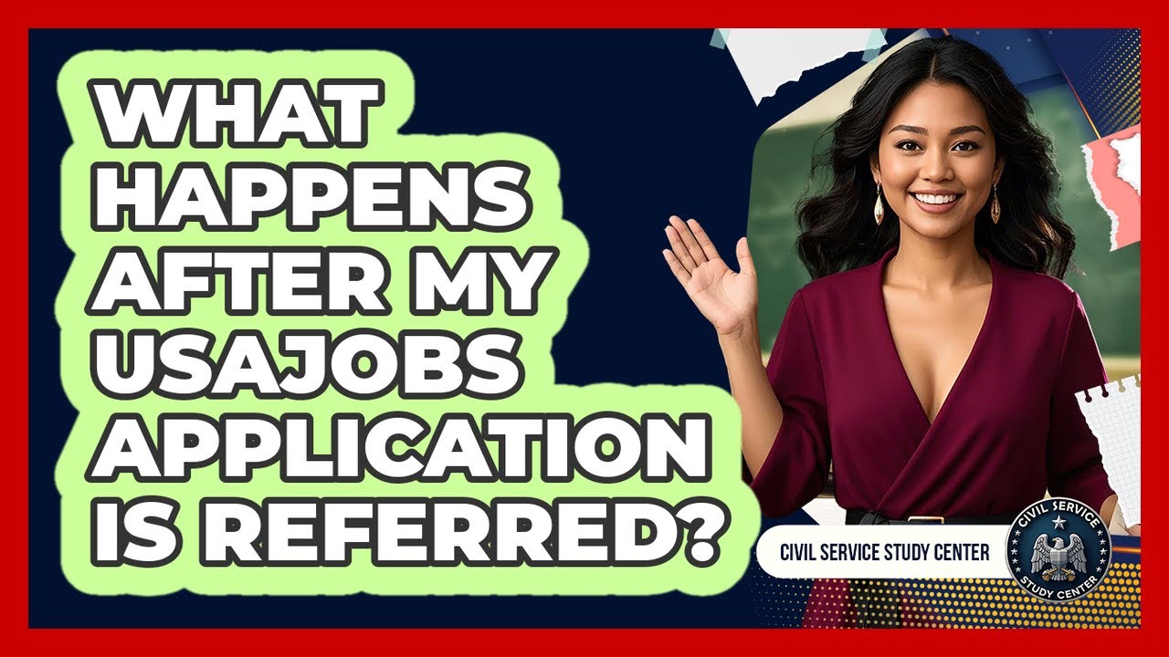 What Happens After My USAJOBS Application Is Referred?