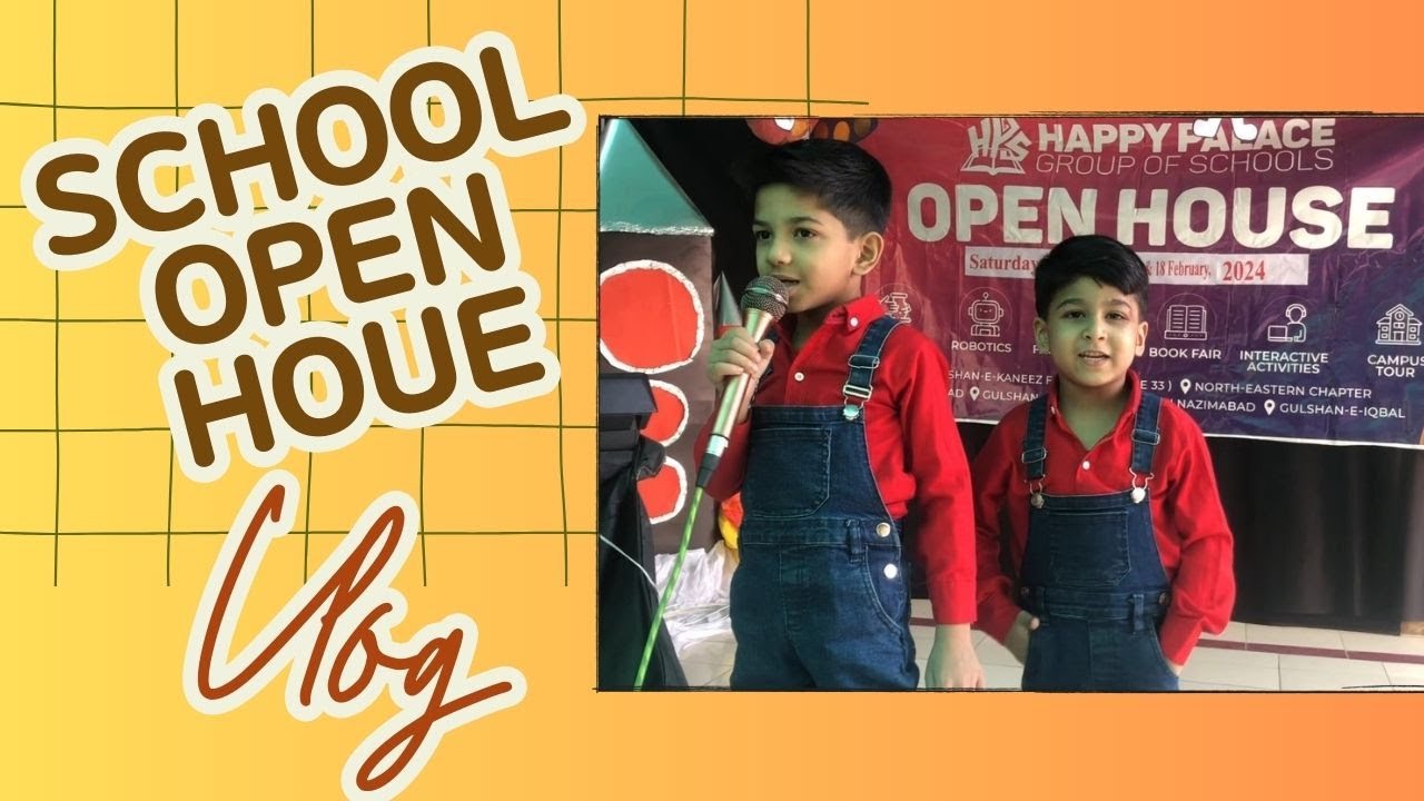Our School Open House Happy Palace School