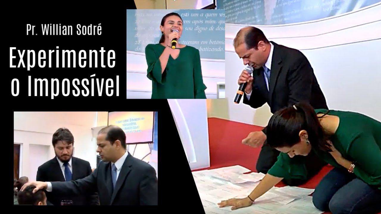 Experimente o Imposs&iacute;vel - Pr. Willian Sodr&eacute; - Igreja da Gra&ccedil;a de Pompano Beach Florida - 30/06/19