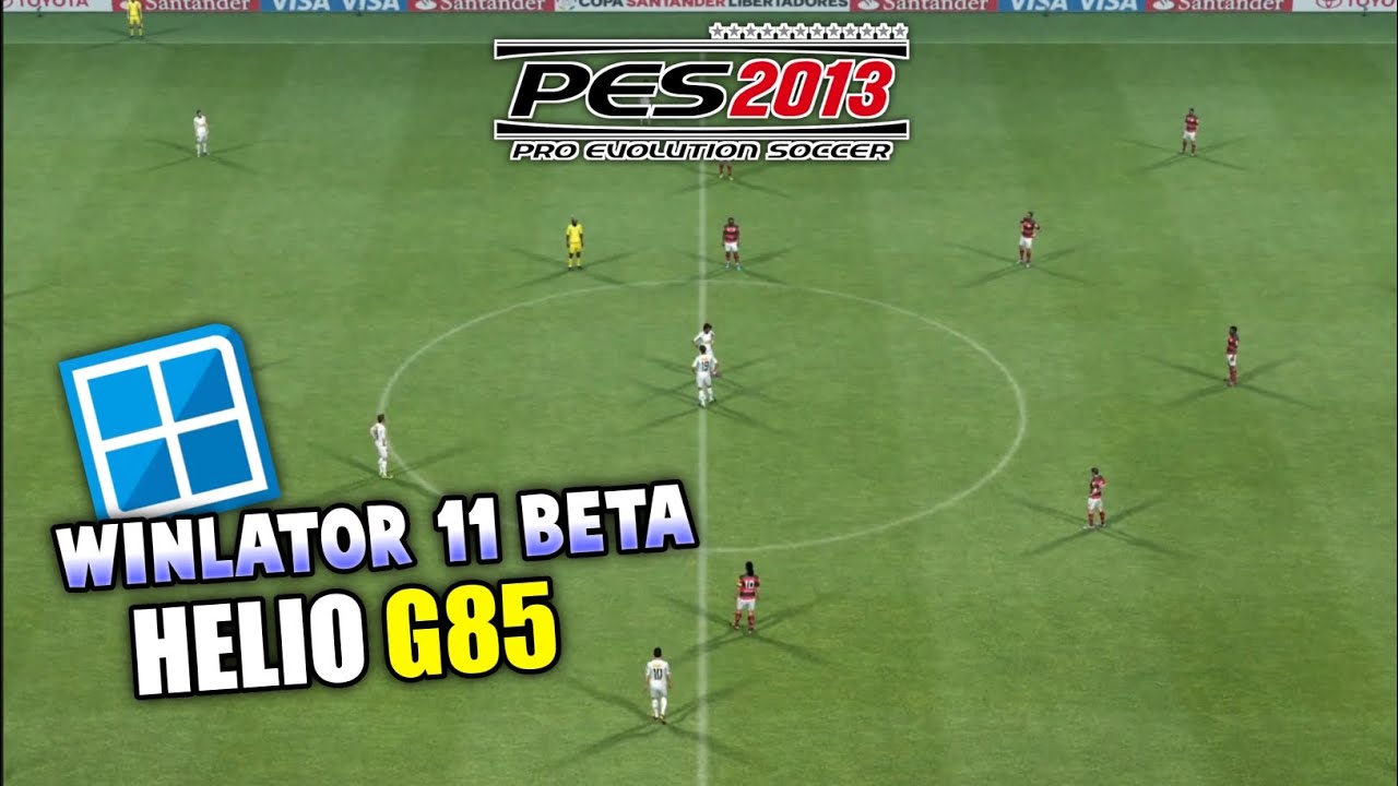 Coba Main PES 2013 Winlator V11.0 Beta | Test + Setting Helio G85!!