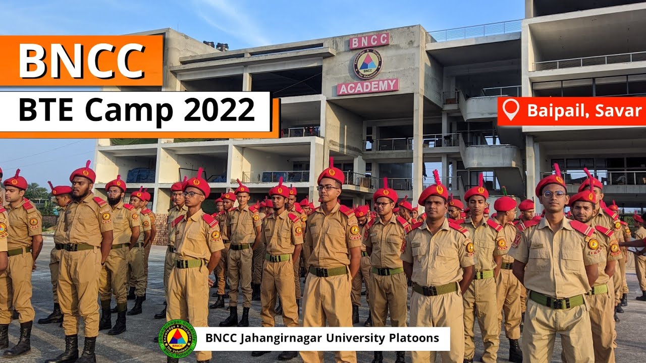 BNCC BTE Camp 2022 Experience | JU BNCC Contingent