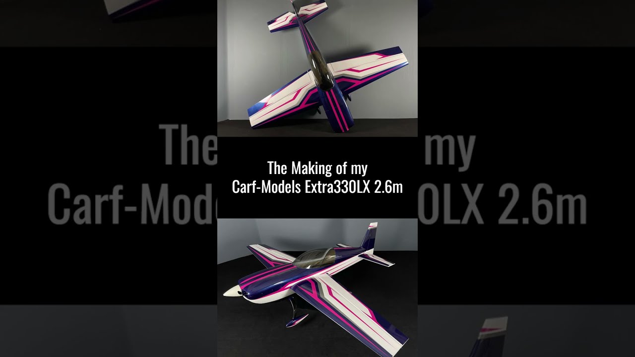 My Extra330 LX 2.6m Build at The Carf-Models Factory