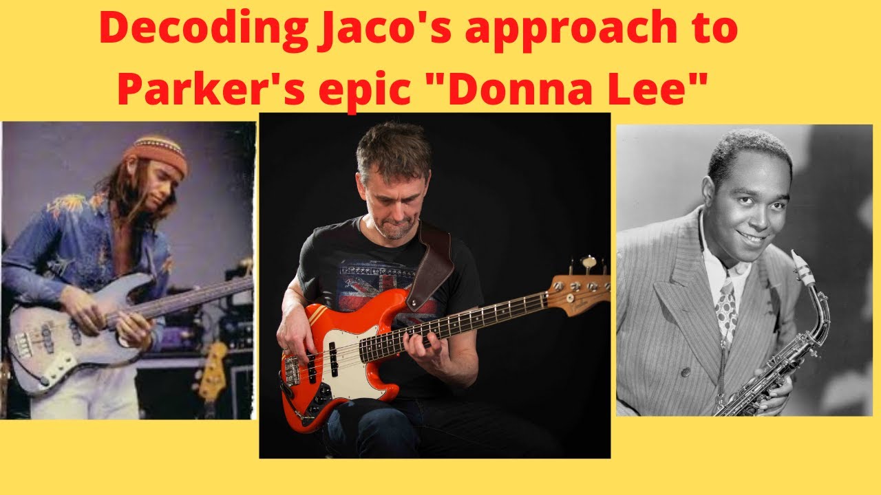 Decoding Jaco's Approach to  Charlie Parker's epic  