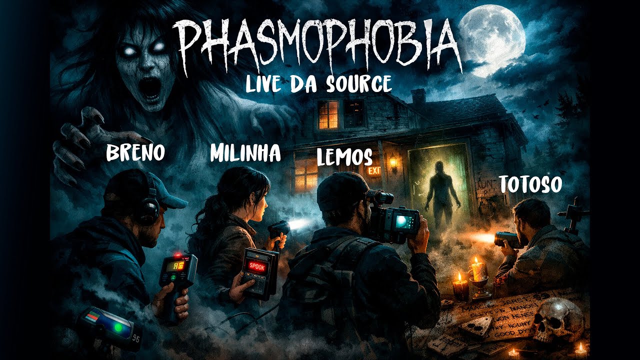VAMO DE PHASMO! - LIVE NA SOURCE