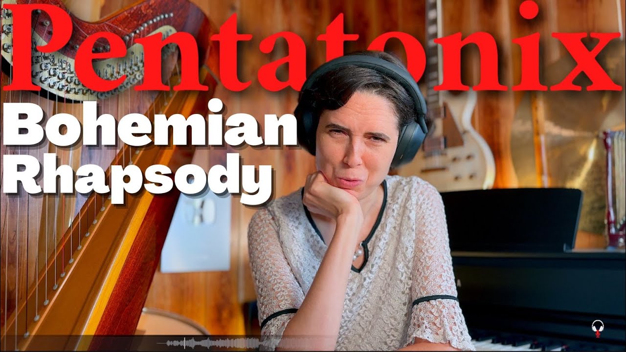 Pentatonix, Bohemian Rhapsody - A Classical Musician’s First Listen and Reaction