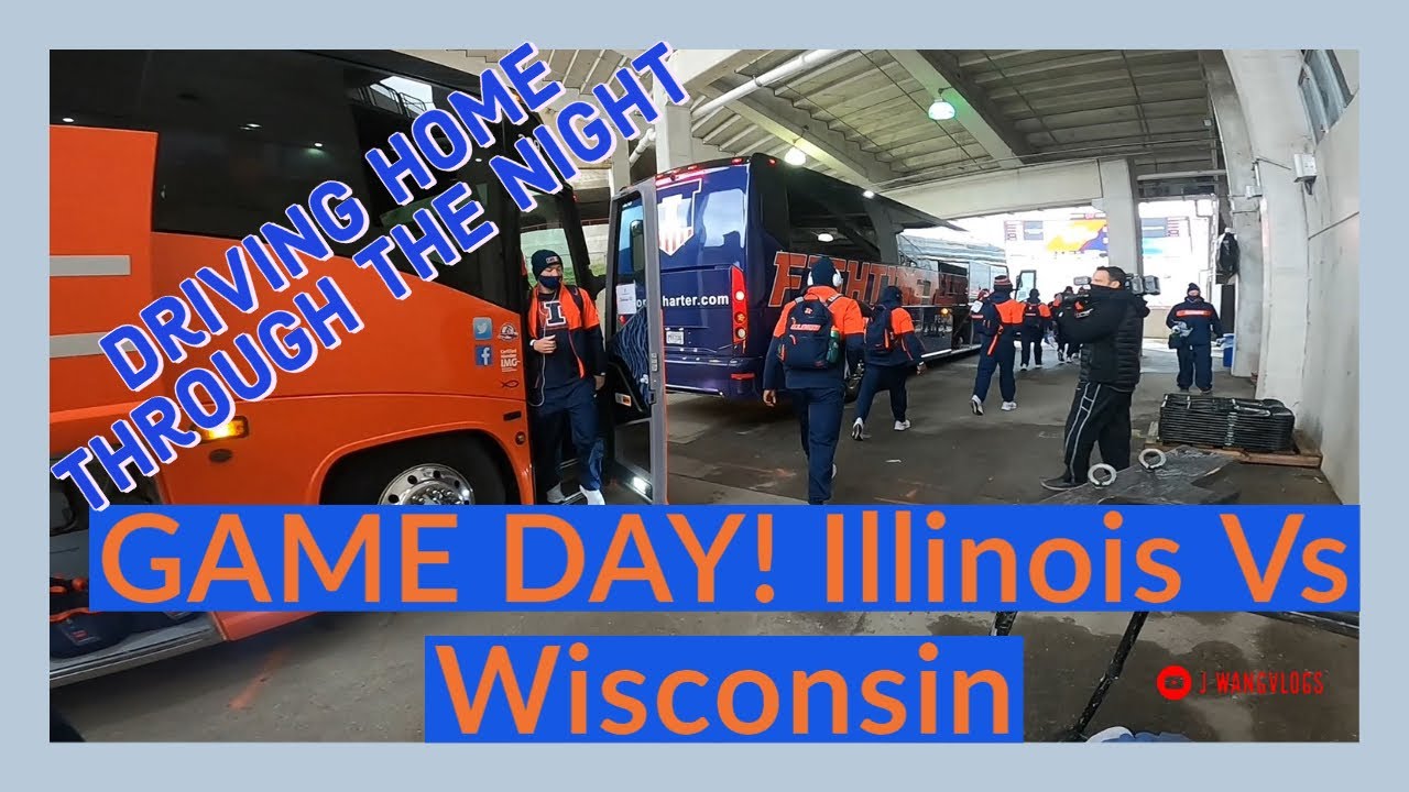 Game day! Illinois vs Wisconsin, Driving home through the night!