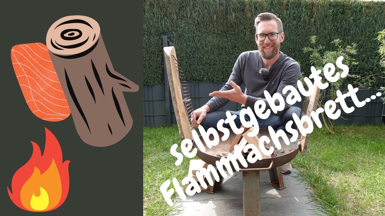 FLAMMLACHS-BRETT PERFEKT FÜRS CAMPEN...EINFACH SELBST BAUEN (du wirst es lieben)