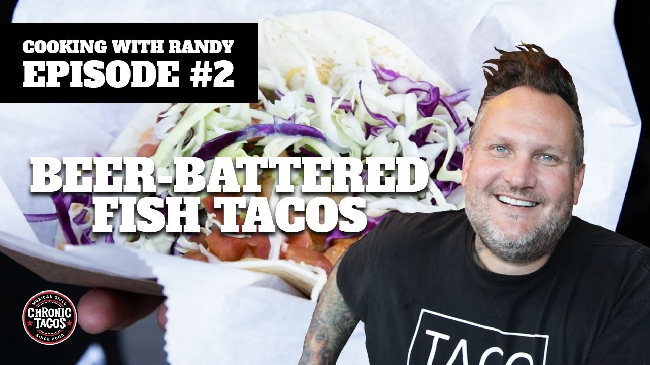 Chronic Tacos | Cooking with Randy: Ep. 2 Battered Fish Taco