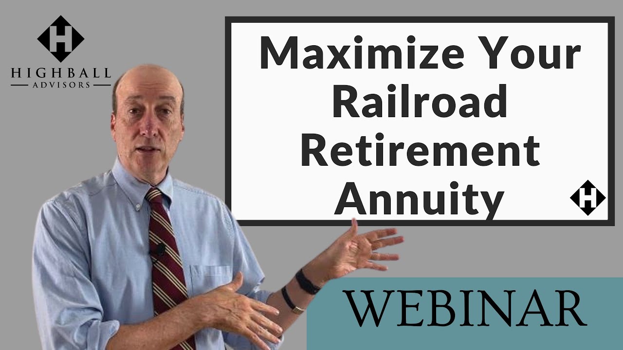 Webinar: Maximize Your Railroad Retirement Annuity