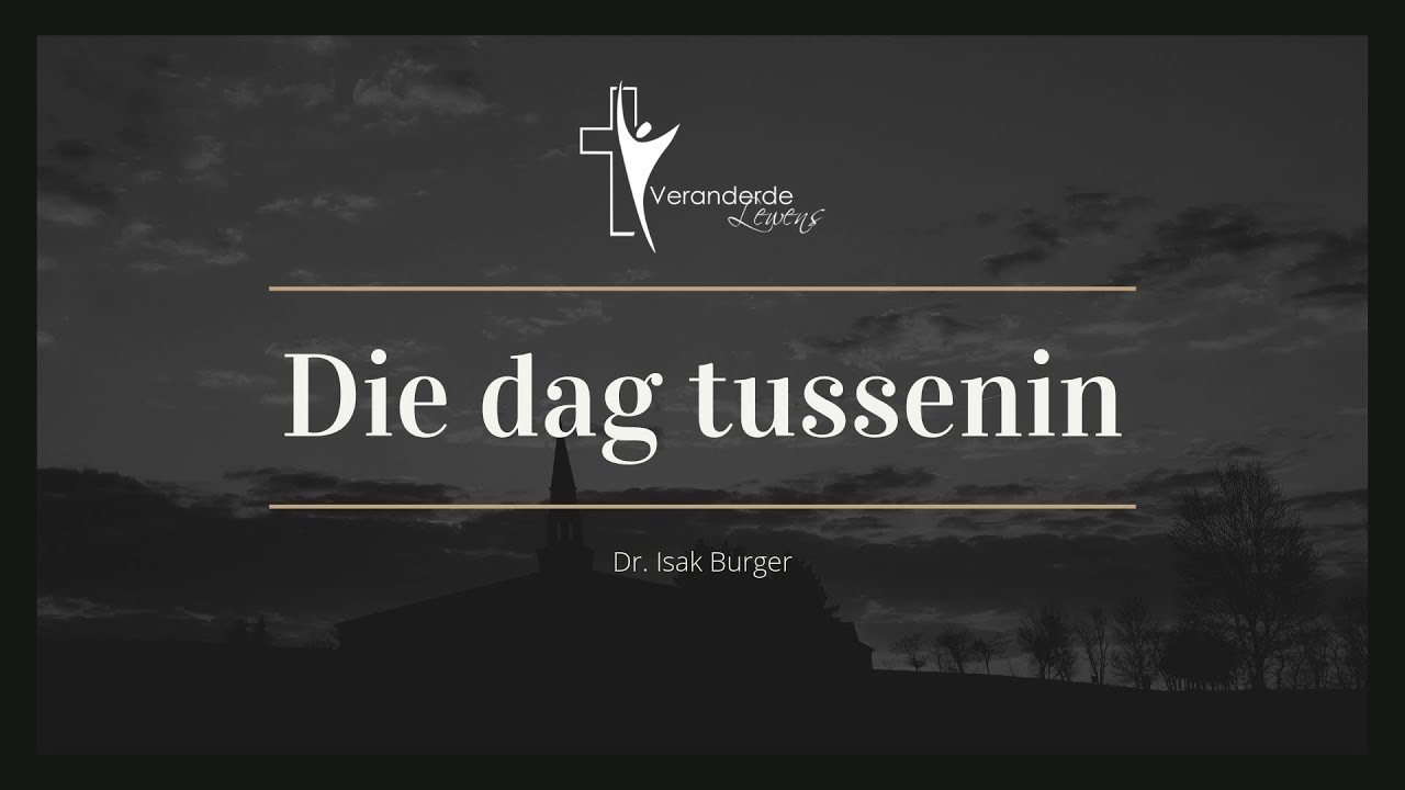 Die dag tussenin - Dr. Isak Burger