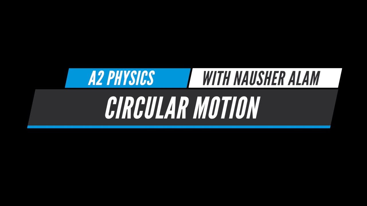 Teaching Circle A2 Physics: Circular Motion