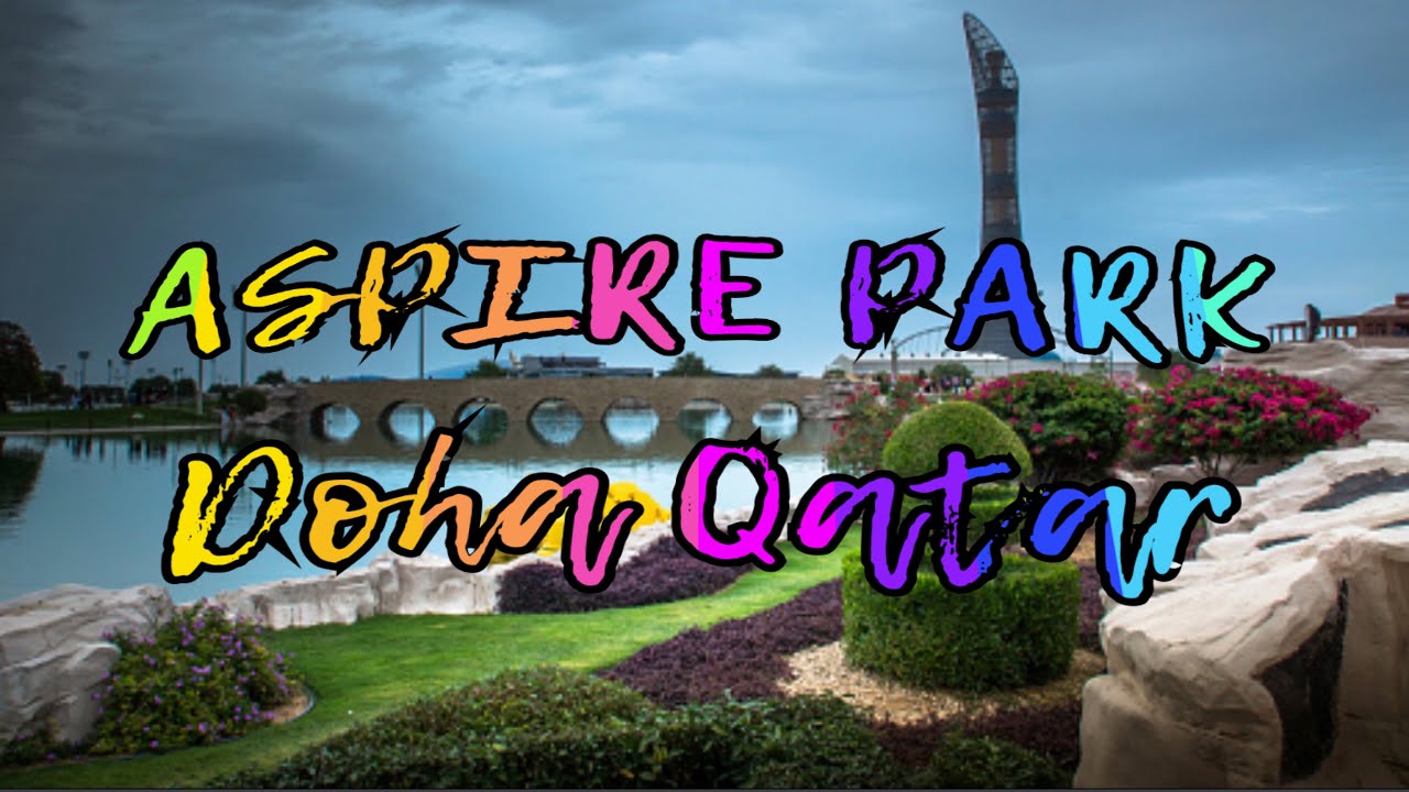 ‘’ASPIRE PARK’’walking tour