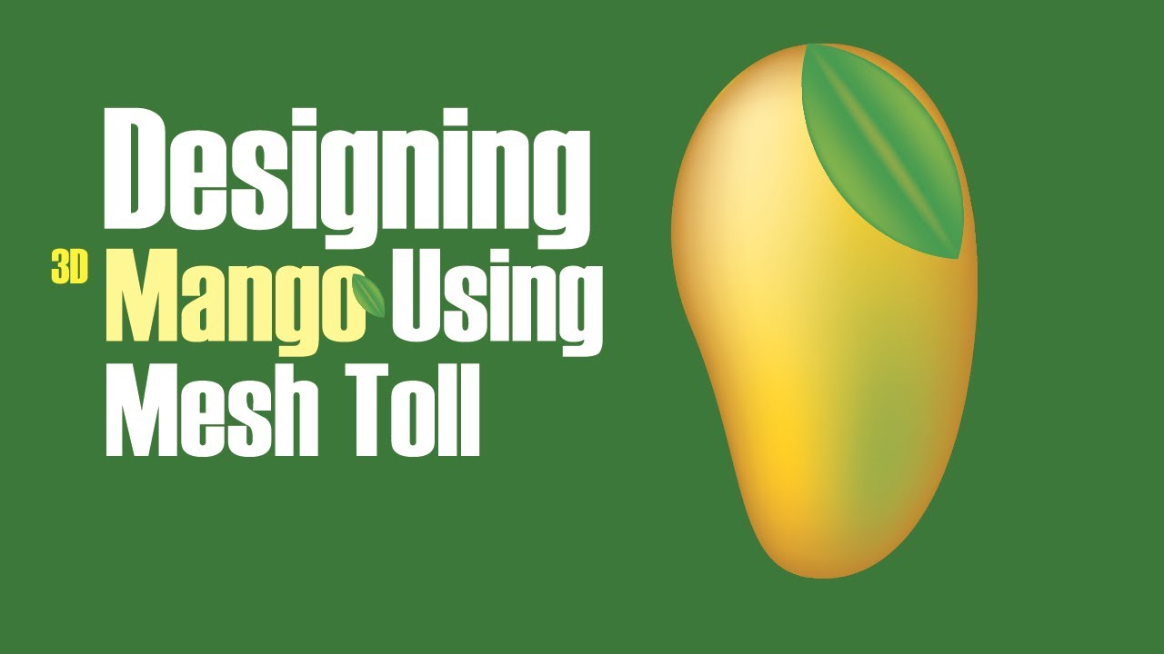 Designing 3D Mango Using Mesh Tool Illustrator 