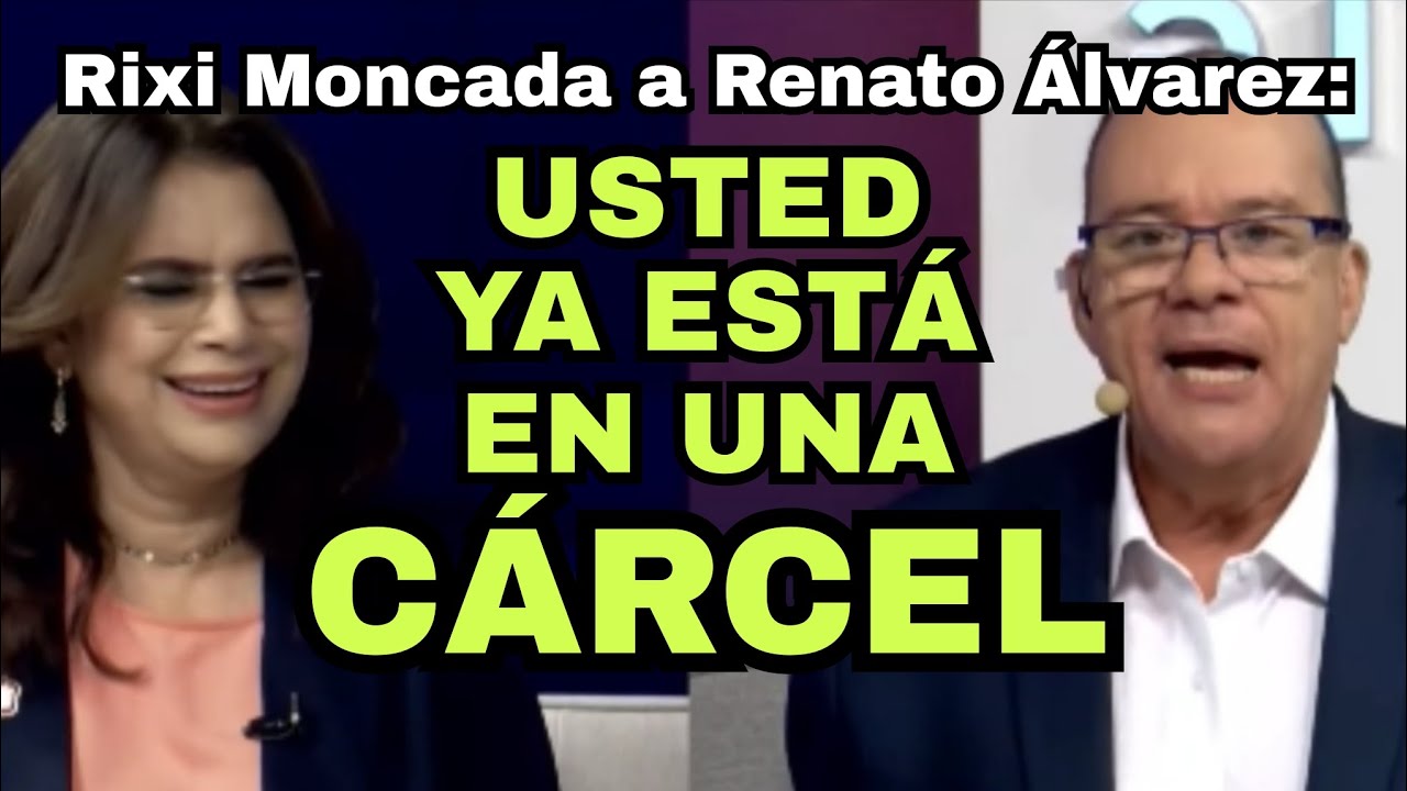 Rixi Moncada a Renato Álvarez: ¡USTED YA ESTÁ EN UNA CÁRCEL!