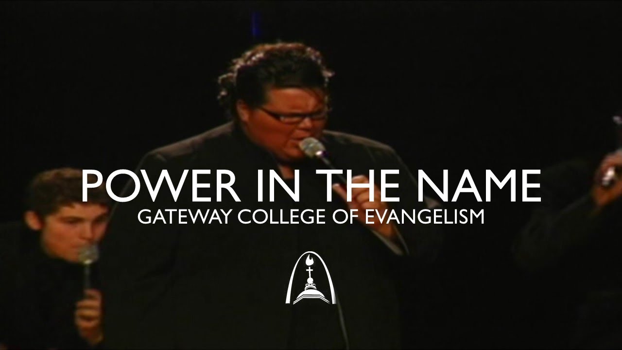 Gateway College Of Evangelism - Power In The Name