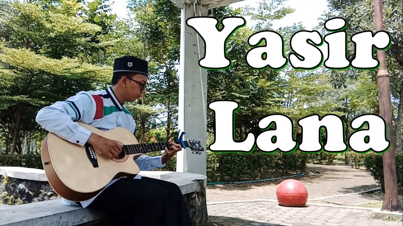 Yasir Lana (Fingerstyle Guitar)