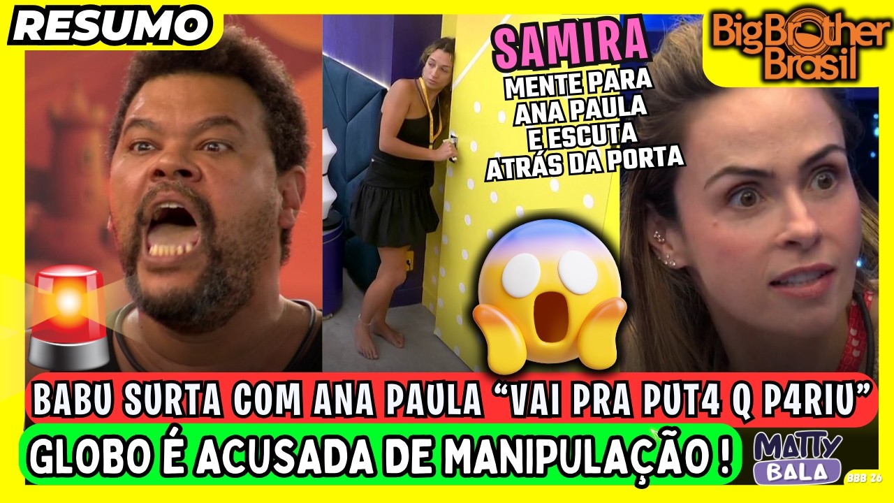 🟡MADRUGADA das TRETAS: BABU chama ANA PAULA de KAROL CONKÁ / SAMIRA MENTIU pra ANA PAULA #bbb #bbb26