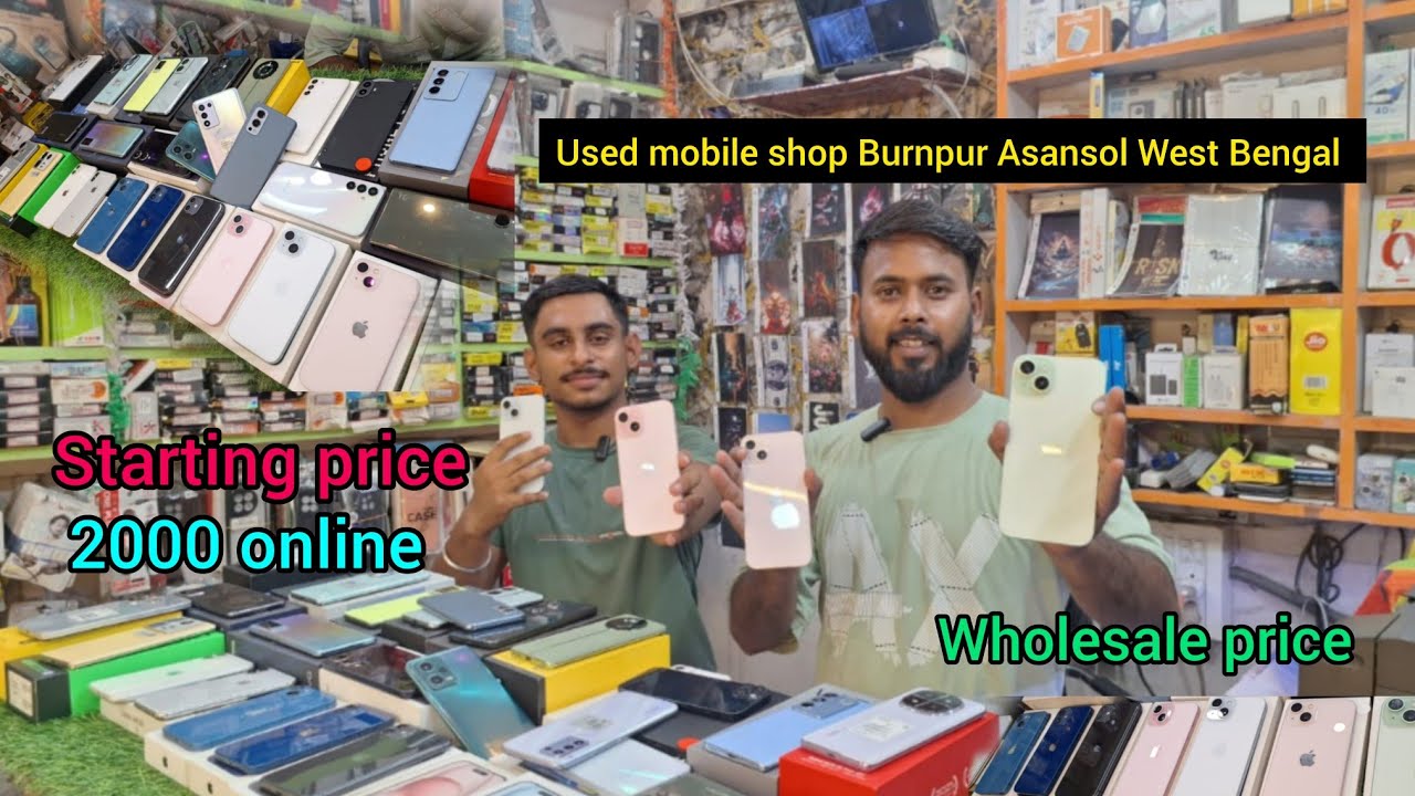 Second hand mobile shop Burnpur Asansol West Bengal Il khan mobile world