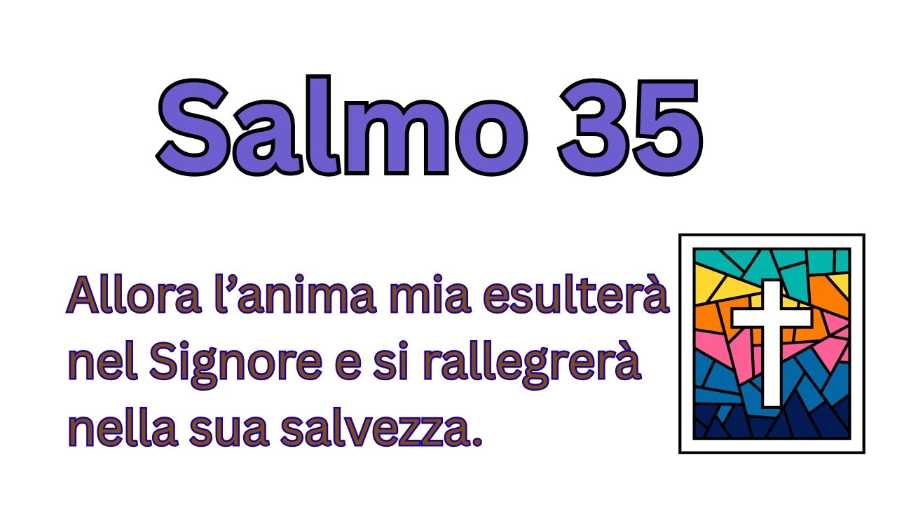 Salmo 35: Prendi il piccolo scudo e il grande scudo e vieni in mio aiuto.