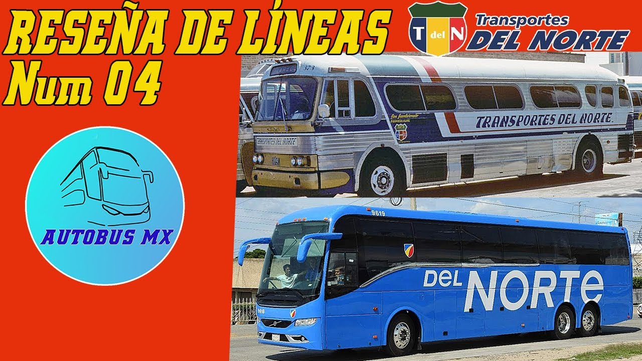 Transportes del Norte 1a Pte Serie Reseñas de líneas de autobús #4. 86 años de historia en el camino