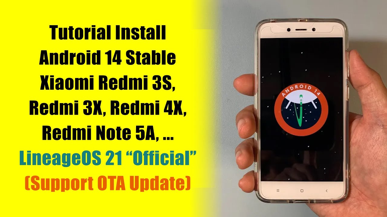 Install Android 14/15 pada Xiaomi Redmi 3S, 3X, 4X - LineageOS 21 