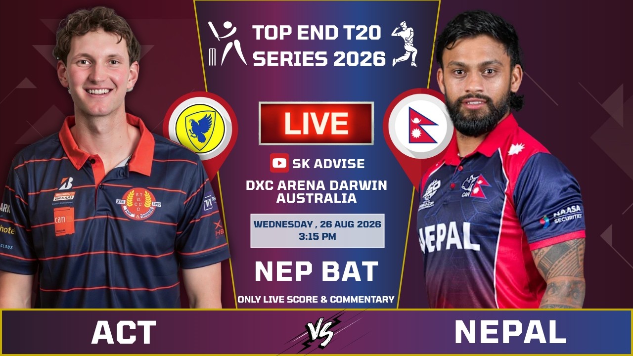 NEPAL 'A' VS AUSTRAIAN CAPITAL 2ND INNING NEPAL BATTING  INNING | TOP END T2O SERIES LAST 9 OVER