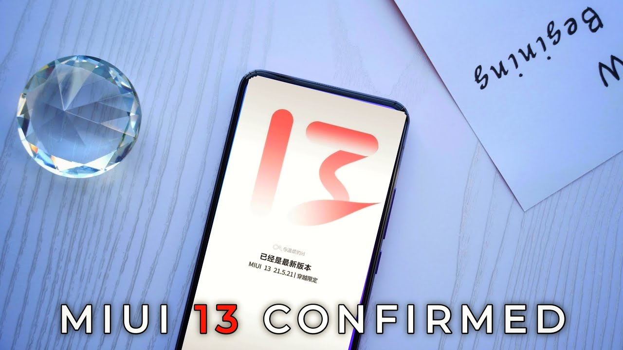 MIUI 13 - Release Date CONFIRMED | MIUI 13 - New Features And Supported Devices List You Should Know