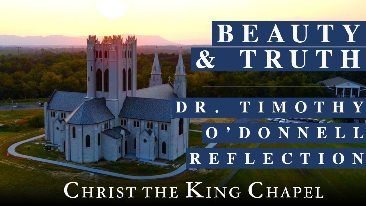 Beauty & Truth: Reflecting on Christ the King Chapel