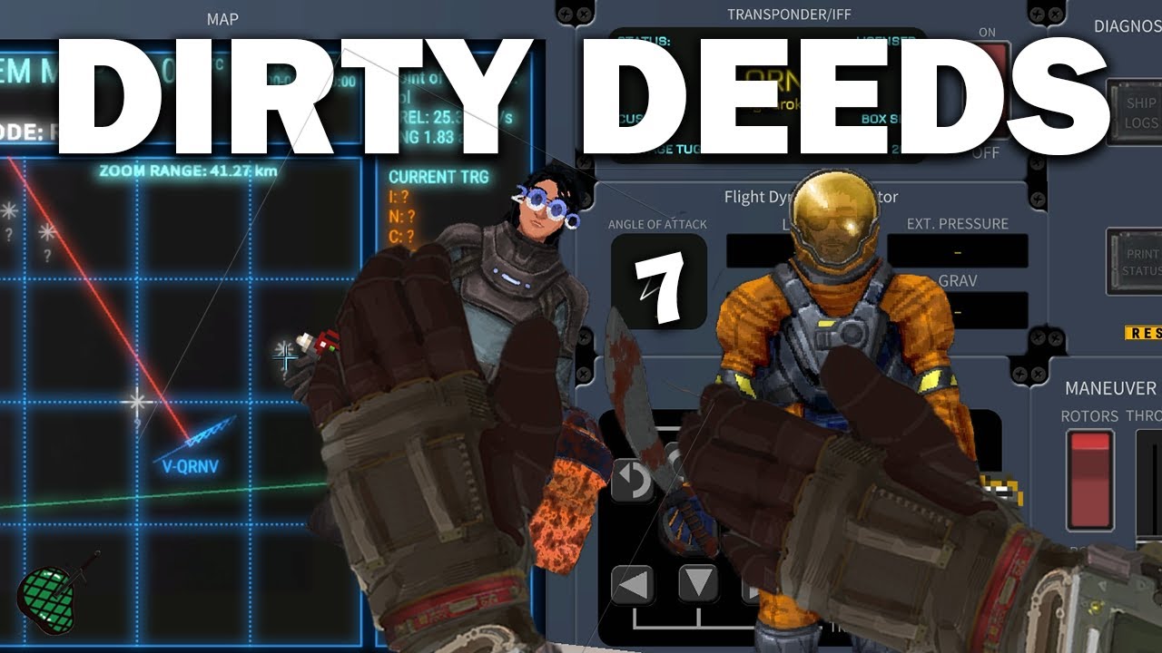 Dirty Deeds [Ostranauts S1 EP7]