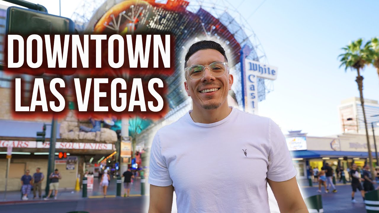 This is Downtown Las Vegas  - What to Do Where to Eat